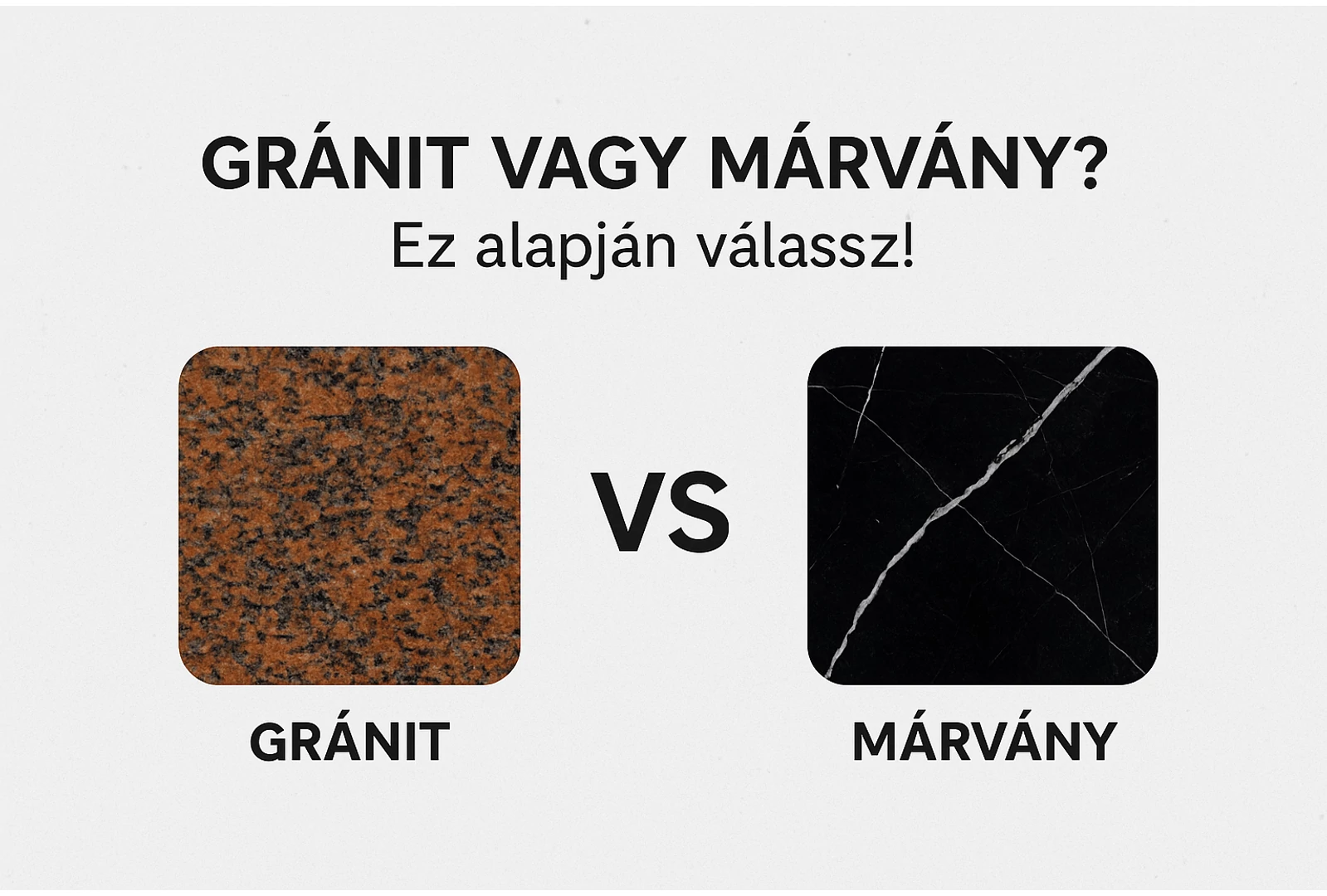 Gránit vagy márvány? Ez alapján válassz!